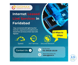 Internet Leased Line in Faridabad – Gigmax