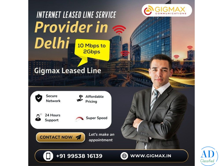 High-Performance Internet Leased Line in Delhi | Gigmax Dedicated Business Connectivity