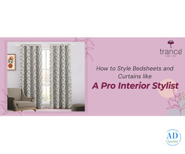 How to Style Bedsheets and Curtains like A Pro Interior Stylist
